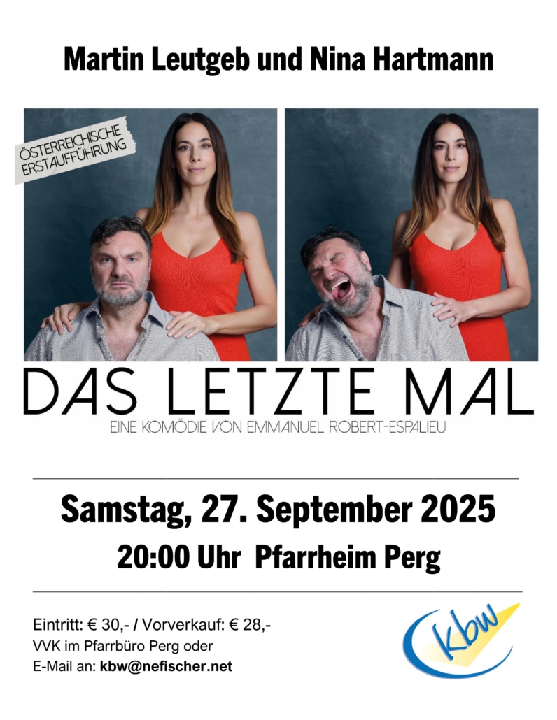 Plakat "das letzte Mal" - 20h Pfarrheim Perg, VVK 28,-, AK 30,- am 27.9.