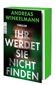 Buchumschlag: Andreas Winkelmann, Ihr werdet sie nicht finden